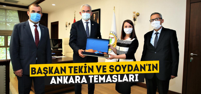 Başkan Tekin ve Soydan'ın Ankara temasları