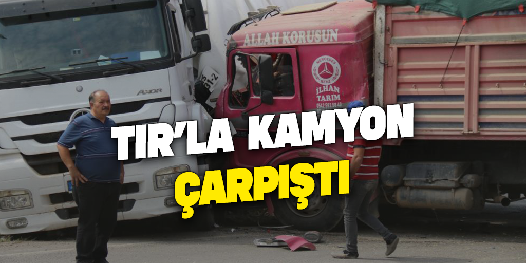 Eskişehir’de TIR’la çarpışan kamyonun sürücüsü yaralandı